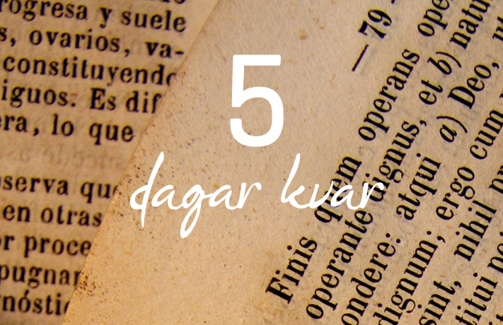 5 dagar kvar…