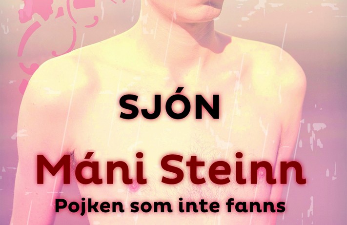 Máni Steinn – Pojken som inte fanns