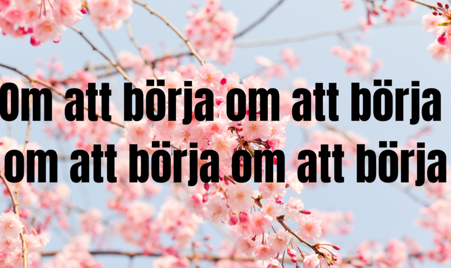 Om att börja om